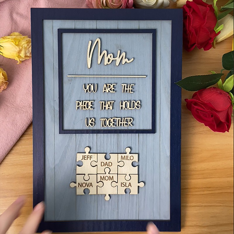 Handmade Personalized Wood Mom Puzzle Sign | Mom You Are The Piece That Holds Us Together | Mothers Day Gift