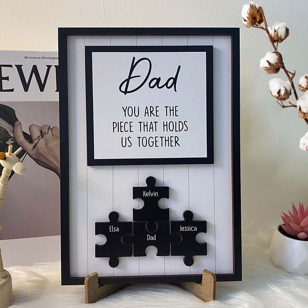 1-15 Names Mom & Dad you are the pieces that hold us together | Father's Day Gift