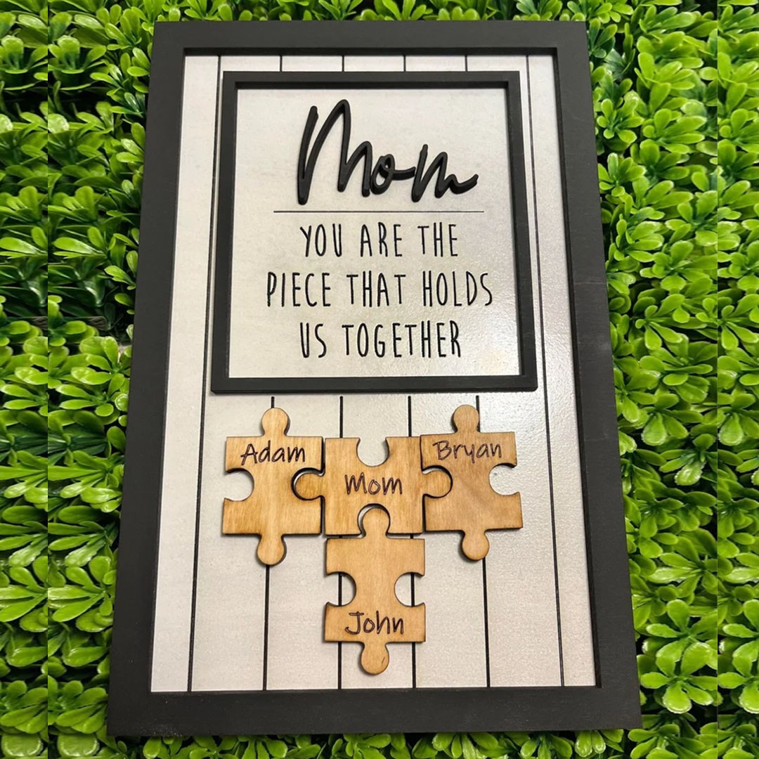 Handmade Personalized Wood Mom Puzzle Sign | Mom You Are The Piece That Holds Us Together | Mothers Day Gift