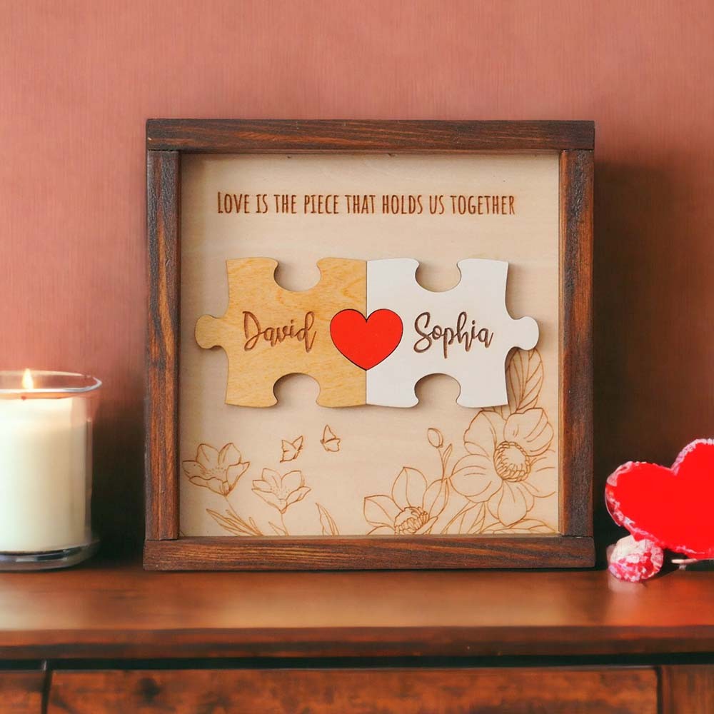 Love is the piece that holds us together Personalized Couple Wooden Sign For Valentines Day,Anniversary