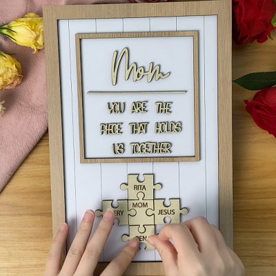 Handmade Personalized Wood Mom Puzzle Sign | Mom You Are The Piece That Holds Us Together | Mothers Day Gift