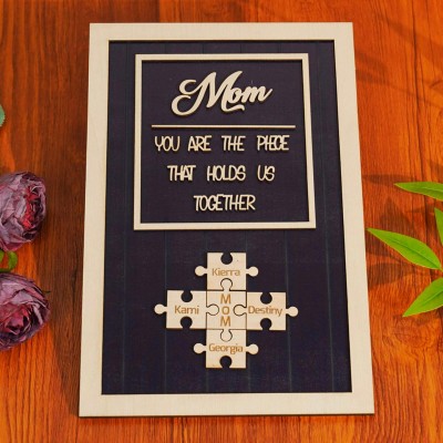 [50% Off Today] Personalized Wood Mom Puzzle Sign | Mom You Are The Piece That Holds Us Together | Mothers Day Gift