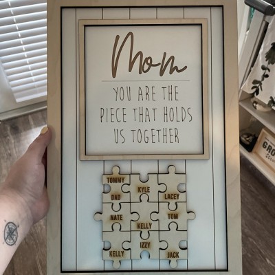 You are the piece that hold us together Personalized Wood Mom Puzzle Sign.