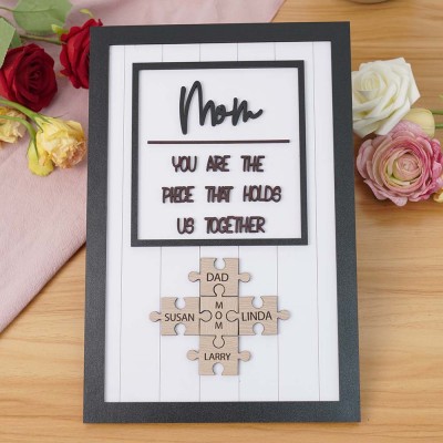 Handmade Personalized Wood Mom Puzzle Sign | Mom You Are The Piece That Holds Us Together | Mothers Day Gift