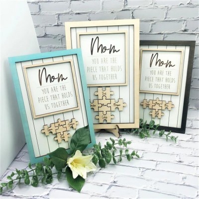 Mom You Are The Piece That Holds Us Together | Mothers Day Gift | Color border optional Handmade Personalized Wood Mom Puzzle Sign