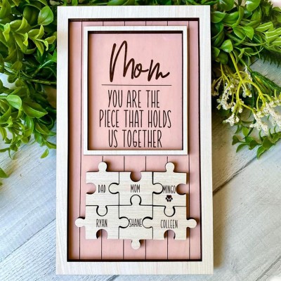 Handmade Personalized Wood Mom Puzzle Sign | Mom You Are The Piece That Holds Us Together | Mothers Day Gift